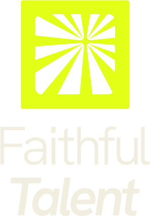 Faithful Talent